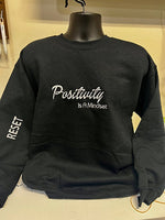 Positivity is a Mindset - Sweatshirt