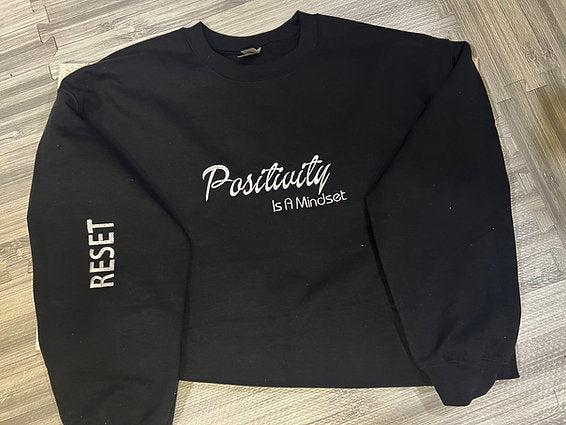 Positivity is a Mindset - Sweatshirt
